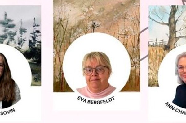 Separatutställning med Märit Sovin, Ann-Charlotte Ahlin och Eva Bergfeldt Pettersson