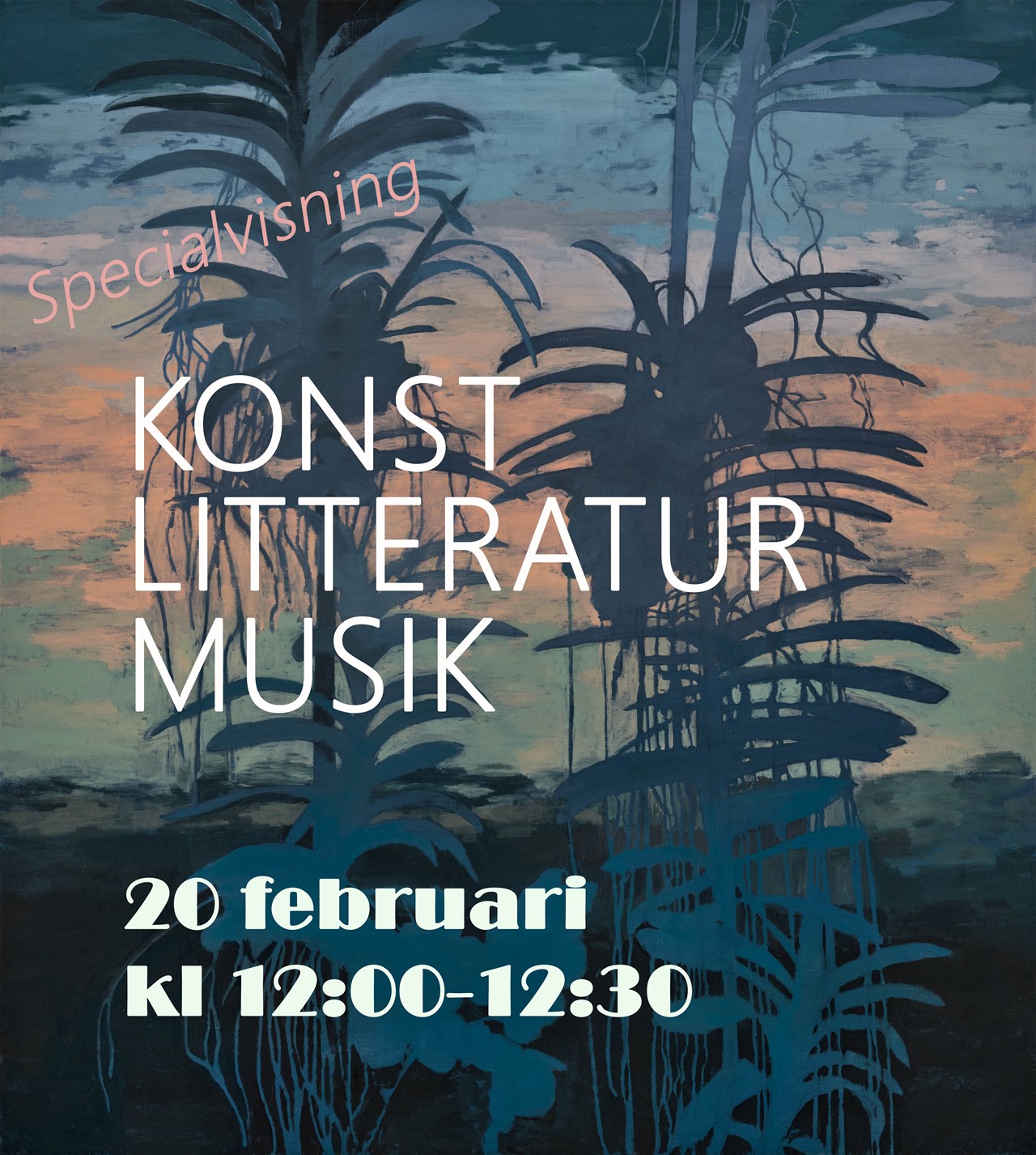 Specialvisning  KONST LITTERATUR MUSIK