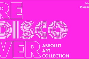 REDISCOVER Absolut Art Collection