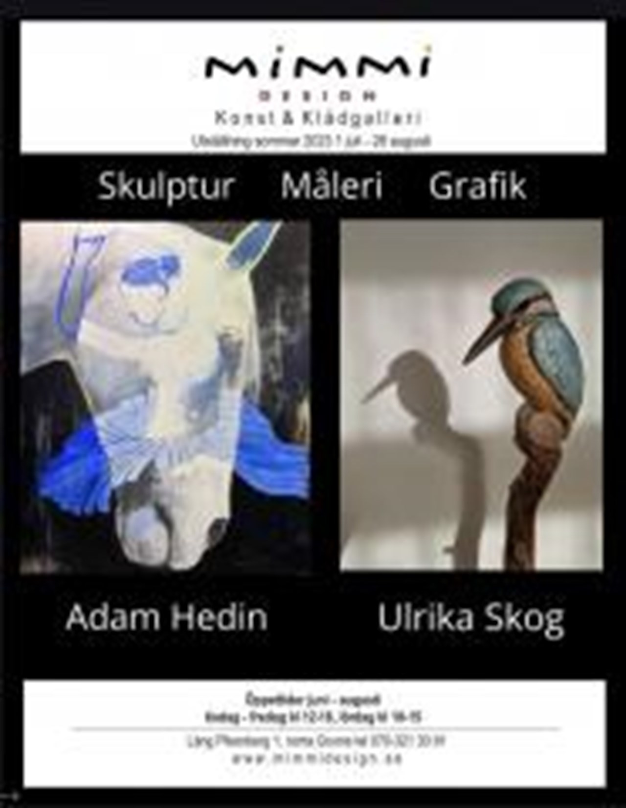 Art Hedin & Skog på galleri Mimmi Design